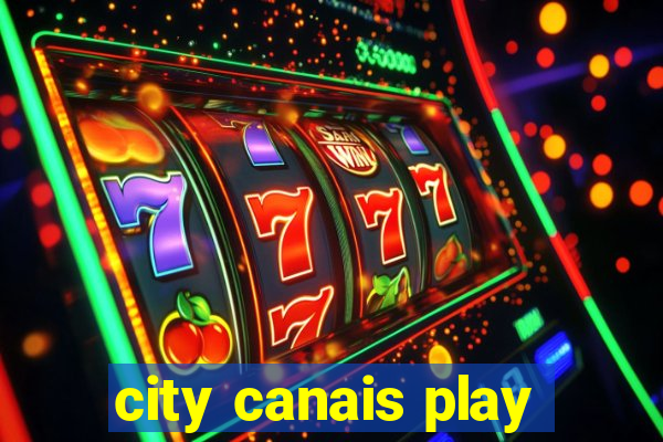 city canais play